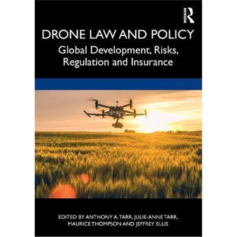 按需印刷Drone Law and Policy:Global Development, Risks, Regulation and Insurance[9781032050270]