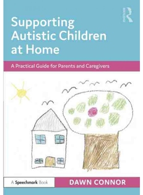 按需印刷Supporting Autistic Children at Home:A Practical Guide for Parents and Caregivers[9780367641184]