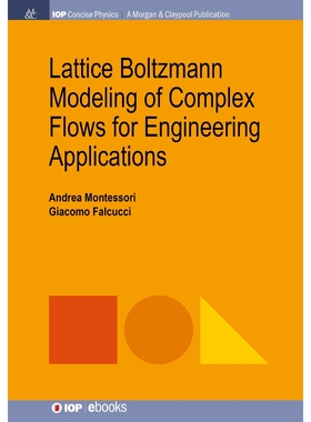 按需印刷不退不换Lattice Boltzmann Modeling of Complex Flows for Engineering Applications[9781681746739]
