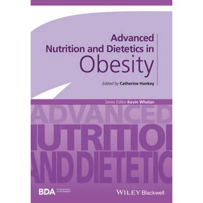 按需印刷不退不换Advanced Nutrition and Dietetics in Obesity[9780470670767]