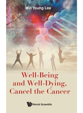 按需印刷Well-Being and Well-Dying, Cancel the Cancer[9789813273191]