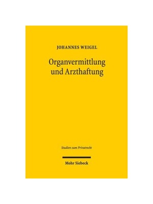 预订【德语】Organvermittlung und Arzthaftung:Regelungskonzept, Verfassungsm??igkeit, Rechtsnatur und arzthaftungsrechtli