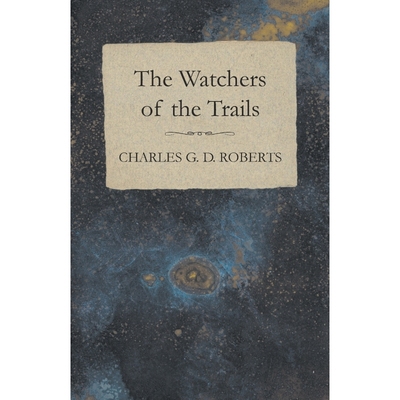 按需印刷The Watchers of the Trails[9781473304574]