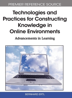 按需印刷Technologies and Practices for Constructing Knowledge in Online Environments[9781615209378]