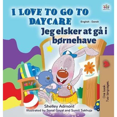 预订I Love to Go to Daycare (English Danish Bilingual Children's Book)