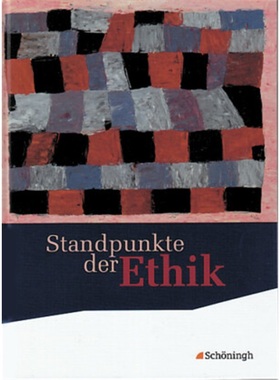 预订【德语】 Standpunkte der Ethik - Lehr- und Arbeitsbuch für die gymnasiale Obers[9783140250061]