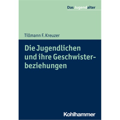 预订不退不换德语Die Jugendlichen und ihre Geschwisterbeziehungen[9783170302242]