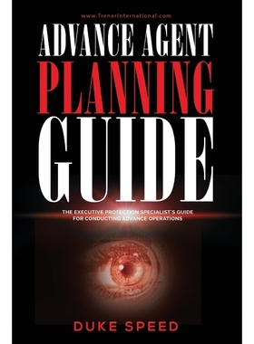 预订Advance Agent Planning Guide - The Executive Protection Specialist's Guide for Conducting Advance Op