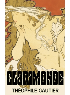 预订Clarimonde by Theophile Gautier, Fiction, Classics, Fantasy, Fairy Tales, Folk Tales, Legends & Myth