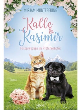 预订【德语】Kalle und Kasimir - Flitterwochen im Pfotchenhotel[9783404184569]