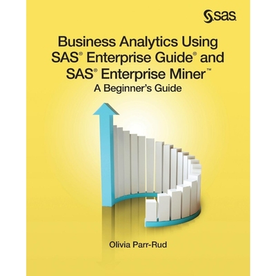 按需印刷Business Analytics Using SAS Enterprise Guide and SAS Enterprise Miner[9781612907833]