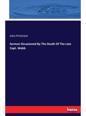 按需印刷Sermon Occasioned By The Death Of The Late Capt. Webb[9783744651486]