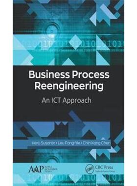 按需印刷不退不换Business Process Reengineering:An ICT Approach[9781771887113]
