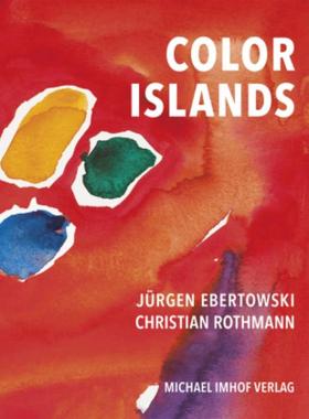 预订【德语】 Color Islands:Jürgen Ebertowski / Christian Rothmann