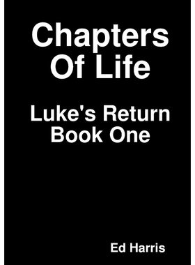按需印刷Chapters Of Life  Luke's Return  Book One[9780244176280]