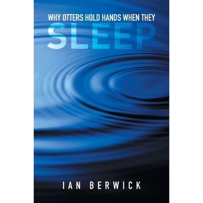 按需印刷不退不换Why Otters Hold Hands When They Sleep[9781503508170]