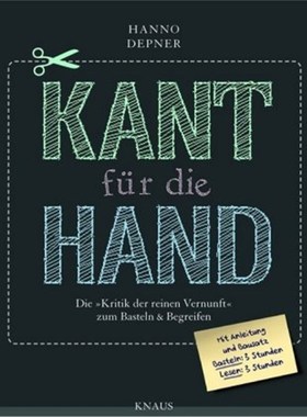 预订【德语】Kant für die Hand:Die 'Kritik der reinen Vernunft' zum Basteln & Begreifen. Mit