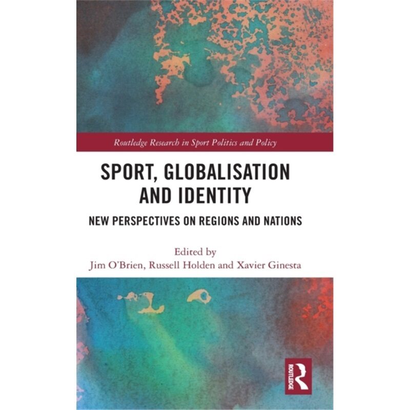 预订不退不换Sport, Globalisation and Identity[9780367440220]