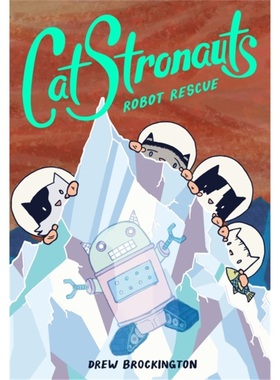 预订CatStronauts: Robot Rescue[9780316307567]