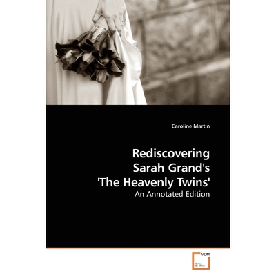 按需印刷Rediscovering Sarah Grand's 'The Heavenly Twins'[9783639176636]