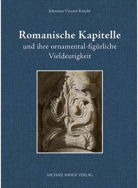 预订【德语】 Romanische Kapitelle und ihre ornamental-figürliche Vieldeutigkeit: