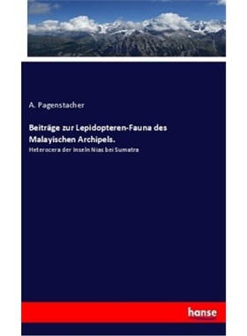 预订【德语】Beitrage zur Lepidopteren-Fauna des Malayischen Archipels.[9783337856403]