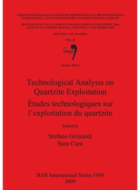 按需印刷不退不换Technological Analysis on Quartzite Exploitation