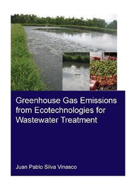 按需印刷不退不换Greenhouse Gas Emissions from Ecotechnologies for Wastewater Treatment[9780367673826]