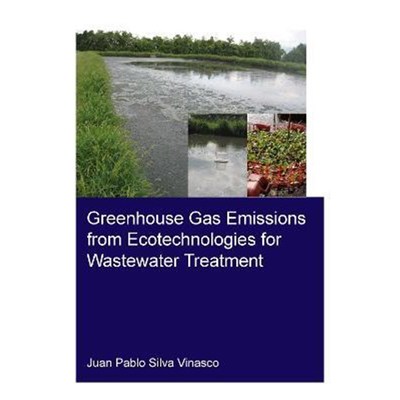 按需印刷Greenhouse Gas Emissions from Ecotechnologies for Wastewater Treatment[9780367673826]