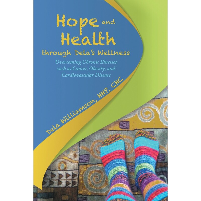 按需印刷不退不换Hope and Health through Dela's Wellness[9781483421247]