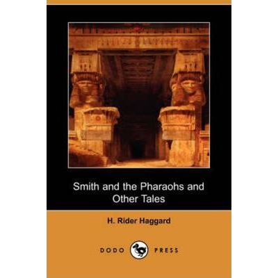 预订Smith and the Pharaohs and Other Tales (Dodo Press)