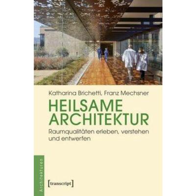 预订【德语】 Heilsame Architektur:Raumqualitäten erleben, verstehen und entwerfen