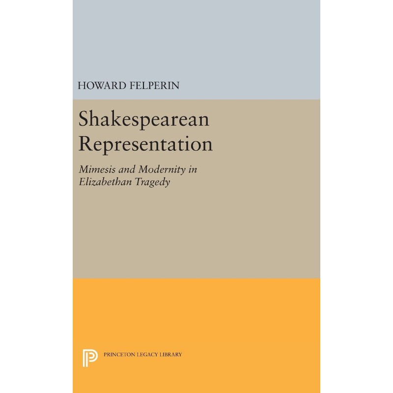 按需印刷不退不换Shakespearean Representation[9780691642222]