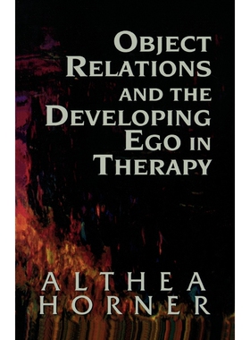 按需印刷不退不换Object Relations and the Developing Ego in Therapy[9781568217086]
