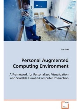 按需印刷Personal Augmented Computing Environment[9783639093117]