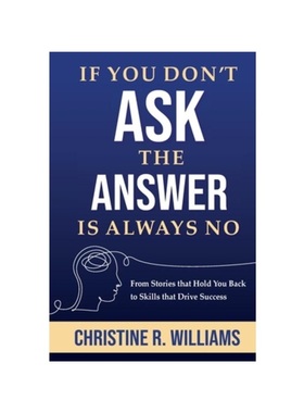 按需印刷If You Don t Ask, the Answer Is Always No[9780578307565]