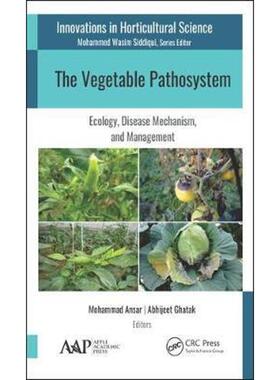 按需印刷The Vegetable Pathosystem:Ecology, Disease Mechanism, and Management[9781771887762]