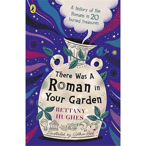 现货 花园里的罗马人 There Was a Roman in Your Garden 英文原版 上海外文 9780241662151