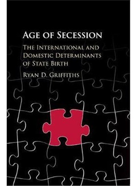 按需印刷Age of Secession:The International and Domestic Determinants of State Birth[9781316614006]