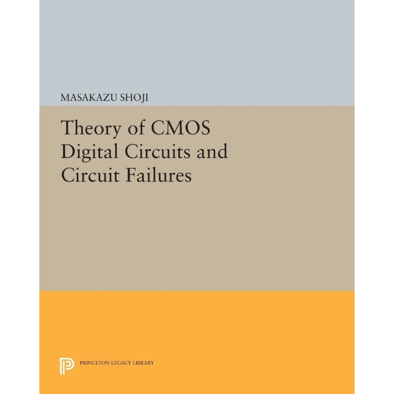 按需印刷Theory of CMOS Digital Circuits and Circuit Failures[9780691603018]
