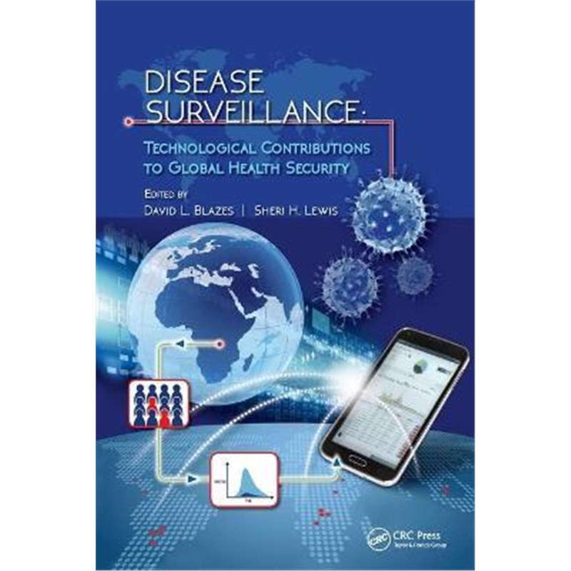 按需印刷Disease Surveillance:Technological Contributions to Global Health Security[9781482254396]