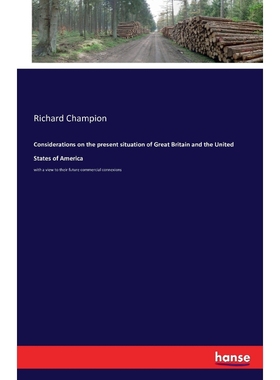 按需印刷Considerations on the present situation of Great Britain and the United States of America[9783742834300]