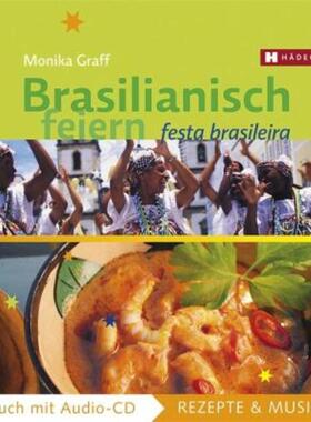 预订【德语】 Brasilianisch feiern:Festa Brasileira