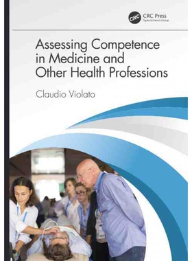 按需印刷TF Assessing Competence in Medicine and Other Health Professions[9781138596344]