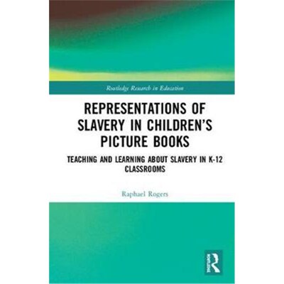 按需印刷不退不换按需印刷Representations of Slavery in Childr