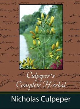 按需印刷Culpeper's Complete Herbal - Nicholas Culpeper[9781604241273]