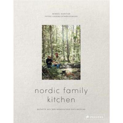 预订【德语】 Nordic Family Kitchen:Rezepte aus der nordischen Naturküche