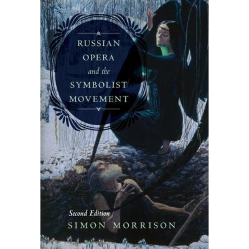 预订Russian Opera and the Symbolist Movement, Second Edition