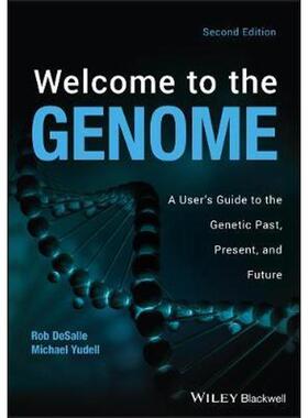 按需印刷Welcome to the Genome:A User's Guide to the Genetic Past, Present, and Future[9781118107652]