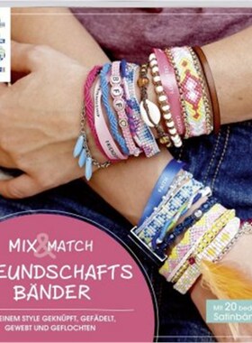 预订【德语】Mix & Match Freundschaftsbänder:In deinem Style geknüpft, gefädelt, gewebt und